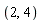 2, 4
