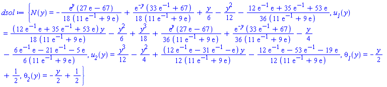 {N(y) = -(1/18)*exp(y)*(27*exp(1)-67)/(11*exp(-1)+9*exp(1))+(1/18)*exp(-y)*(33*exp(-1)+67)/(11*exp(-1)+9*exp(1))+(1/6)*y-(1/12)*y^2-(1/36)*(12*exp(-1)*exp(1)+35*exp(-1)+53*exp(1))/(11*exp(-1)+9*exp(1)), u__1(y) = (1/18)*(12*exp(-1)*exp(1)+35*exp(-1)+53*exp(1))*y/(11*exp(-1)+9*exp(1))-(1/6)*y^2+(1/18)*y^3+(1/36)*exp(y)*(27*exp(1)-67)/(11*exp(-1)+9*exp(1))+(1/36)*exp(-y)*(33*exp(-1)+67)/(11*exp(-1)+9*exp(1))-(1/4)*y-(1/6)*(6*exp(-1)*exp(1)-21*exp(-1)-5*exp(1))/(11*exp(-1)+9*exp(1)), u__2(y) = (1/12)*y^3-(1/4)*y^2+(1/12)*(12*exp(-1)*exp(1)-31*exp(-1)-exp(1))*y/(11*exp(-1)+9*exp(1))-(1/12)*(12*exp(-1)*exp(1)-53*exp(-1)-19*exp(1))/(11*exp(-1)+9*exp(1)), theta__1(y) = -(1/2)*y+1/2, theta__2(y) = -(1/2)*y+1/2}