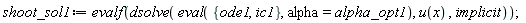 shoot_sol1 := evalf(dsolve(eval({ic1, ode1}, alpha = alpha_opt1), u(x), implicit))