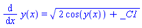 diff(y(x), x) = (2*cos(y(x))+_C1)^(1/2)