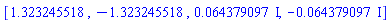 [1.323245518, -1.323245518, 0.64379097e-1*I, -0.64379097e-1*I]