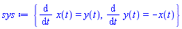 {diff(x(t), t) = y(t), diff(y(t), t) = -x(t)}