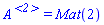A^`<2>` = Mat(2)