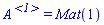 A^`<1>` = Mat(1)