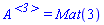 A^`<3>` = Mat(3)