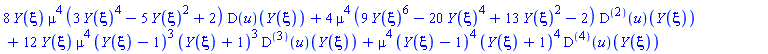 8*Y(xi)*mu^4*(3*Y(xi)^4-5*Y(xi)^2+2)*(D(u))(Y(xi))+4*mu^4*(9*Y(xi)^6-20*Y(xi)^4+13*Y(xi)^2-2)*((D@@2)(u))(Y(xi))+12*Y(xi)*mu^4*(Y(xi)-1)^3*(Y(xi)+1)^3*((D@@3)(u))(Y(xi))+mu^4*(Y(xi)-1)^4*(Y(xi)+1)^4*((D@@4)(u))(Y(xi))