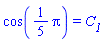 cos((1/5)*Pi) = C__1