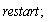 restart