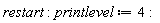 restart; printlevel := 4