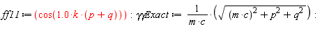 ff11 := cos(1.0*k*(p+q)):