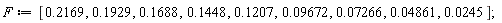 F := [.2169, .1929, .1688, .1448, .1207, 0.9672e-1, 0.7266e-1, 0.4861e-1, 0.245e-1]