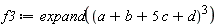 f3 := expand((a+b+5*c+d)^3)