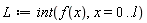 L := int(f(x), x = 0 .. l)