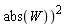 "abs(W)())^(2)"
