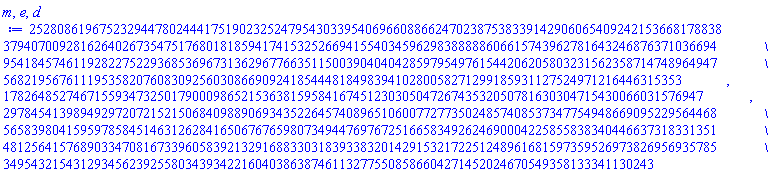 2528086196752329447802444175190232524795430339540696608866247023875383391429060654092421536681788383794070092816264026735475176801818594174153252669415540345962983888886066157439627816432468763710366949541845746119282275229368536967313629677663511500390404042859795497615442062058032315623587147489649475682195676111953582076083092560308669092418544481849839410280058271299185931127524971216446315353, 1782648527467155934732501790009865215363815958416745123030504726743532050781630304715430066031576947, 297845413989492972072152150684098890693435226457408965106007727735024857408537347754948669095229564468565839804159597858451463126284165067676598073494476976725166583492624690004225855838340446637318331351481256415768903347081673396058392132916883303183933832014291532172251248961681597359526973826956935785349543215431293456239255803439342216040386387461132775508586604271452024670549358133341130243