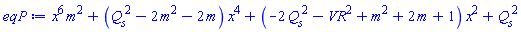 x^6*m^2+(Q__s^2-2*m^2-2*m)*x^4+(-2*Q__s^2-VR^2+m^2+2*m+1)*x^2+Q__s^2
