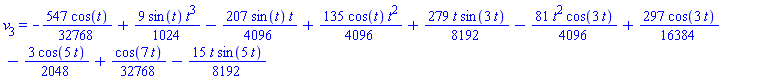 v[3] = -(547/32768)*cos(t)+(9/1024)*sin(t)*t^3-(207/4096)*sin(t)*t+(135/4096)*cos(t)*t^2+(279/8192)*t*sin(3*t)-(81/4096)*t^2*cos(3*t)+(297/16384)*cos(3*t)-(3/2048)*cos(5*t)+(1/32768)*cos(7*t)-(15/8192)*t*sin(5*t)