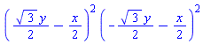 ((1/2)*3^(1/2)*y-(1/2)*x)^2*(-(1/2)*3^(1/2)*y-(1/2)*x)^2