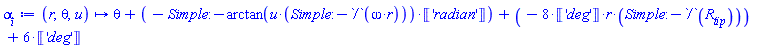 proc (r, theta, u) options operator, arrow; Units:-Simple:-`+`(theta, Units:-Simple:-`-`(Units:-Simple:-`*`(Units:-Simple:-arctan(Units:-Simple:-`*`(u, Units:-Simple:-`/`(Units:-Simple:-`*`(omega, r)))), Units:-Unit('radian'))), Units:-Simple:-`-`(Units:-Simple:-`*`(8, Units:-Unit('deg'), r, Units:-Simple:-`/`(R__tip))), Units:-Simple:-`*`(6, Units:-Unit('deg'))) end proc