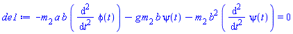 -m[2]*a*b*(diff(diff(phi(t), t), t))-g*m[2]*b*psi(t)-m[2]*b^2*(diff(diff(psi(t), t), t)) = 0