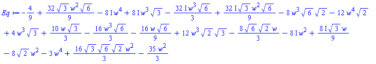 -4/9+(32/9)*3^(1/2)*w^2*6^(1/2)-(8*I)*w^4+(8*I)*w^3*3^(1/2)-((32/3)*I)*w^3*6^(1/2)+((32/9)*I)*3^(1/2)*w^2*6^(1/2)-8*w^3*6^(1/2)*2^(1/2)-12*w^4*2^(1/2)+4*w^3*3^(1/2)+(10/3)*w*3^(1/2)-(16/3)*w^3*6^(1/2)-(16/9)*w*6^(1/2)+12*w^3*2^(1/2)*3^(1/2)-(8/3)*6^(1/2)*2^(1/2)*w-(8*I)*w^2+((8/9)*I)*3^(1/2)*w-8*2^(1/2)*w^2-3*w^4+(16/3)*3^(1/2)*6^(1/2)*2^(1/2)*w^2-(35/3)*w^2