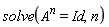 solve(A^n = Id, n)