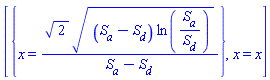 [{x = 2^(1/2)*((S__a-S__d)*ln(S__a/S__d))^(1/2)/(S__a-S__d)}, x = x]