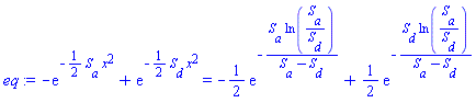 -exp(-(1/2)*S__a*x^2)+exp(-(1/2)*S__d*x^2) = -(1/2)*exp(-S__a*ln(S__a/S__d)/(S__a-S__d))+(1/2)*exp(-S__d*ln(S__a/S__d)/(S__a-S__d))