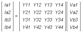 (Vector(4, {(1) = Ia1, (2) = Ia2, (3) = Ib3, (4) = Ib4})) = Typesetting[delayDotProduct](Matrix(4, 4, {(1, 1) = Y11, (1, 2) = Y12, (1, 3) = Y13, (1, 4) = Y14, (2, 1) = Y21, (2, 2) = Y22, (2, 3) = Y23, (2, 4) = Y24, (3, 1) = Y31, (3, 2) = Y32, (3, 3) = Y33, (3, 4) = Y34, (4, 1) = Y41, (4, 2) = Y42, (4, 3) = Y43, (4, 4) = Y44}), Vector(4, {(1) = Va1, (2) = Va2, (3) = Vb3, (4) = Vb4}), true)