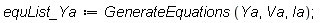 equList_Ya := GenerateEquations(Ya, Va, Ia);