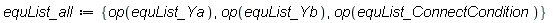 equList_all := {op(equList_Ya), op(equList_Yb), op(equList_ConnectCondition)}
