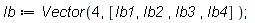 Ib := Vector(4, [Ib1, Ib2, Ib3, Ib4])