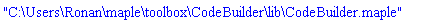 "C:\Users\Ronan\maple\toolbox\CodeBuilder\lib\CodeBuilder.maple"