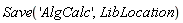 Save('AlgCalc', LibLocation)