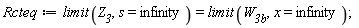 Rcteq := limit(Z__3, s = infinity) = limit(W__3b, x = infinity);