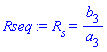 R__s = b[3]/a[3]