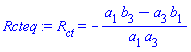 R__ct = -(a[1]*b[3]-a[3]*b[1])/(a[1]*a[3])