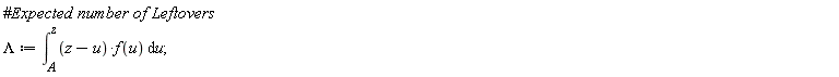 Lambda := int((z-u)*f(u), u = A .. z)