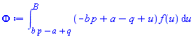int((-b*p+a-q+u)*f(u), u = b*p-a+q .. B)