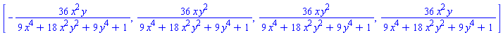 [-36*x^2*y/(9*x^4+18*x^2*y^2+9*y^4+1), 36*x*y^2/(9*x^4+18*x^2*y^2+9*y^4+1), 36*x*y^2/(9*x^4+18*x^2*y^2+9*y^4+1), 36*x^2*y/(9*x^4+18*x^2*y^2+9*y^4+1)]