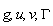 g, u, v, GAMMA