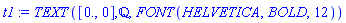 TEXT([HFloat(0.0), 0], `#mo("&#x211a;")`, FONT(HELVETICA, BOLD, 12))