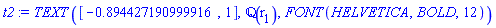 TEXT([HFloat(-0.8944271909999159), 1], `#mrow(mo("&#x211a;"),mo("&#x28;"),msub(mo("r"),mo("1")),mo("&#x29;"))`, FONT(HELVETICA, BOLD, 12))
