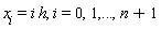 x__i = i*h, i = 0, 1, () .. (), n+1