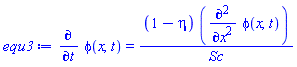 diff(phi(x, t), t) = (1-eta)*(diff(diff(phi(x, t), x), x))/Sc