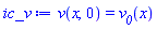 v(x, 0) = v__0(x)