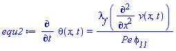 diff(theta(x, t), t) = lambda__f*(diff(diff(v(x, t), x), x))/(Pe*phi__11)