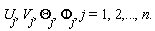 "`U__j`, `V__j`, `Theta__j`,`Phi__j`, j=1,2,...,n."
