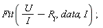 Fit(U/I-R__i, data, I)