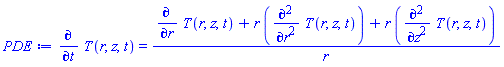 diff(T(r, z, t), t) = (diff(T(r, z, t), r)+r*(diff(diff(T(r, z, t), r), r))+r*(diff(diff(T(r, z, t), z), z)))/r